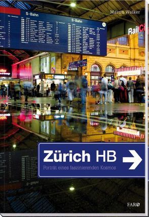 Zürich HB von Walker,  Martin