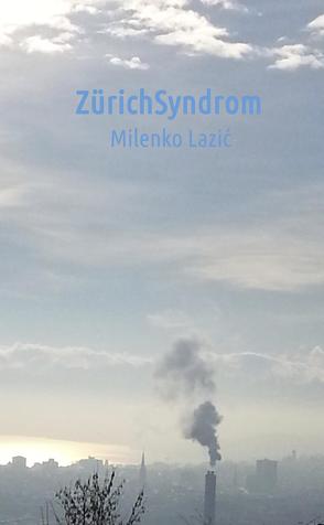 Zürich-Syndrom von Lazic,  Milenko