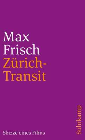 Zürich-Transit von Frisch,  Max