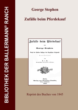 Bibliothek der Ballermann-Ranch / Zufälle beim Pferdekauf von Stephen,  George