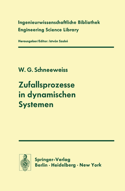 Zufallsprozesse in dynamischen Systemen von Schneeweiss,  W.G.