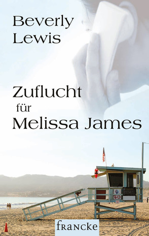 Zuflucht für Melissa James von Lewis,  Beverly, Lutz,  Silvia