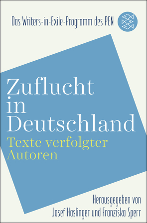 Zuflucht in Deutschland von Haslinger,  Josef, Sperr,  Franziska