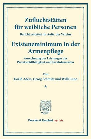 Zufluchtstätten für weibliche Personen. von Aders,  Ewald, Cuno,  Willi, Schmidt,  Georg