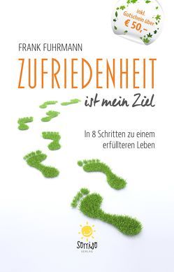 Zufriedenheit ist mein Ziel von Fuhrmann,  Frank