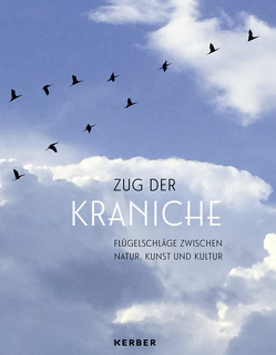 Zug der Kraniche von Buchen,  Christoph, Engel,  Silke, Nowald,  Dr. Günter, Sievers-Flägel,  Dr. Gudrun, Trump,  Denise