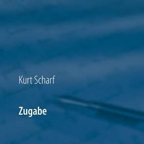 Zugabe von Scharf,  Kurt