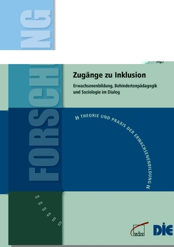 Zugänge zu Inklusion von Ackermann,  Karl-Ernst, Burtscher,  Reinhard, Ditschek,  Eduard Jan, Kil,  Monika, Kronauer,  Martin