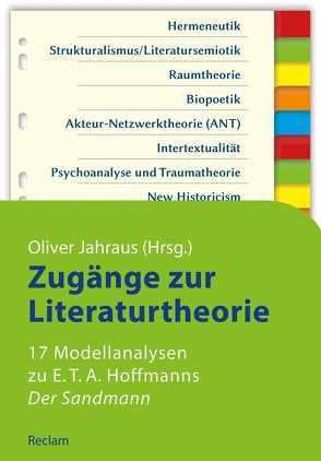 Zugänge zur Literaturtheorie. 17 Modellanalysen zu E.T.A. Hoffmanns »Der Sandmann« von Jahraus,  Oliver