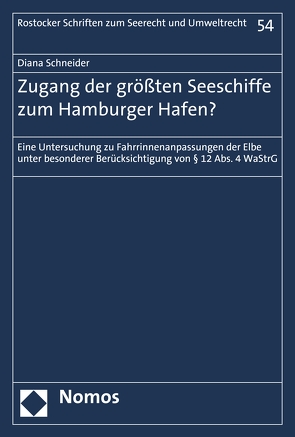 Zugang der größten Seeschiffe zum Hamburger Hafen? von Schneider,  Diana