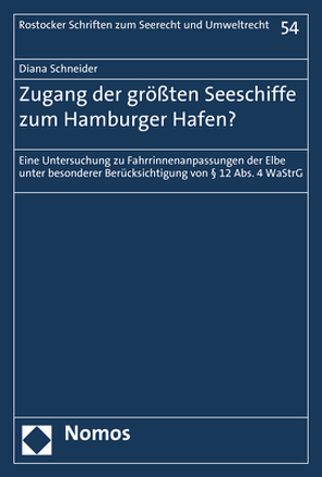 Zugang der größten Seeschiffe zum Hamburger Hafen? von Schneider,  Diana