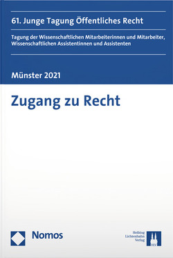 Zugang zu Recht von Brickwede,  Jonas, Chatziathanasiou,  Konstantin, Dudeck,  Lisa, Fechter,  Jonas, Fouchard,  Felix, Gengenbach,  Rebekka, Hennicke,  Lucas, Herrlein,  Maike, Huggins,  Benedikt, Lischewski,  Isabel, Mentzel,  Leonie, Neumann,  Jonas, Otto,  Nicholas, Plebuch,  Jonas, Reichert,  Christine-Sophie, Ringena,  Janna-Marie, Schnetter,  Marcus, Strauss,  Kathrin, Wentzien,  Helen, Werpers,  Johanna, Wittmann,  Laura Christin