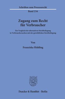 Zugang zum Recht für Verbraucher. von Hidding,  Franziska