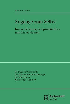 Zugänge zum Selbst von Christian Rode,  Christian