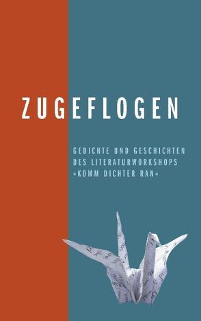 Zugeflogen von Lünskens,  Alexandra, Nendza,  Jürgen