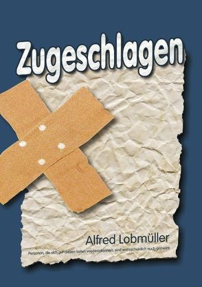 Zugeschlagen von Lobmueller,  Alfred