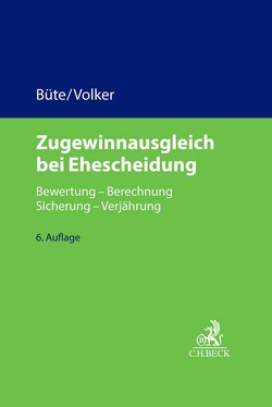 Zugewinnausgleich bei Ehescheidung von Büte,  Dieter, Völker,  Mathias