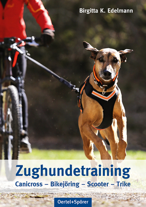 Zughundetraining. Expertenwissen Hundeausbildung von Edelmann,  Birgitta K.