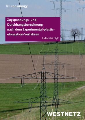 Zugspannungs- und Durchhangsberechnung nach dem Experimental-plastic-elongation-Verfahren von van Dyk,  Udo