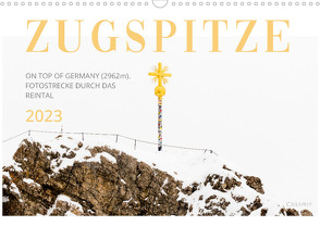 Zugspitze (2962m), Reintalroute (Wandkalender 2023 DIN A3 quer) von Grisafi,  Marco, Grisaphy