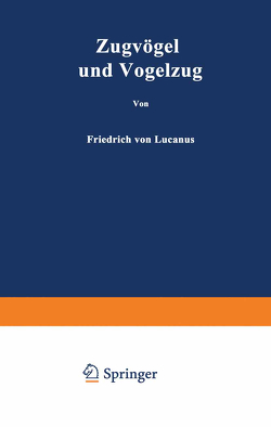 Zugvögel und Vogelzug von Lucanus,  Friedrich von, Schmidt,  Hans