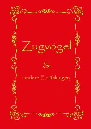 Zugvögel und andere Erzählungen von Dahms,  Emmy