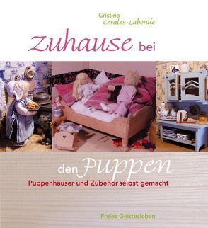 Zuhause bei den Puppen von Cevales-Labonde,  Christina, Cevales-Labonde,  Cristina