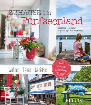 Zuhause im Fünfseenland von Gervais,  Sylwia, Hellweg,  Marion