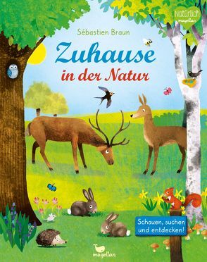 Zuhause in der Natur von Braun,  Sebastien