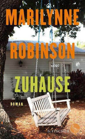 Zuhause von Robinson,  Marilynne, Strätling,  Uda