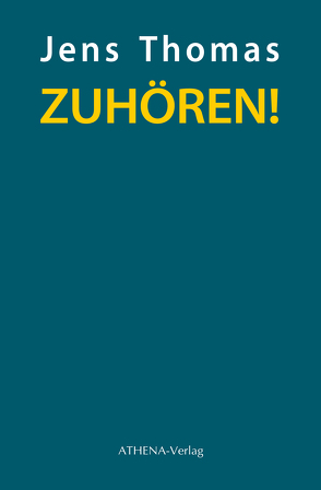 ZUHÖREN! von Thomas,  Jens