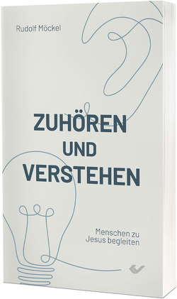 Zuhören und verstehen von Möckel,  Rudolf