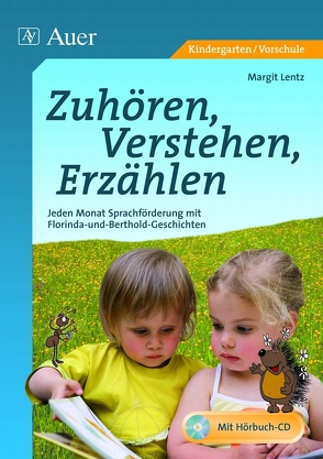 Zuhören, Verstehen, Erzählen von Lentz,  Margit