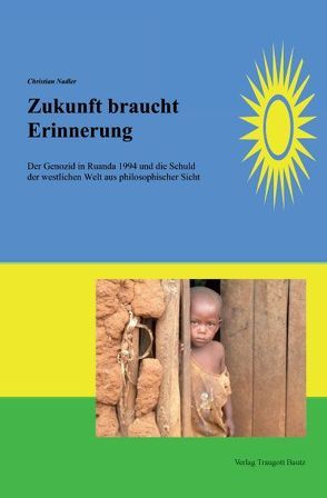 Zukunft braucht Erinnerung – von Nadler,  Christian