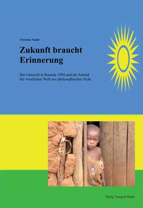 Zukunft braucht Erinnerung – von Nadler,  Christian