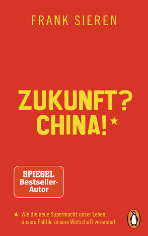 Zukunft? China! von Sieren,  Frank