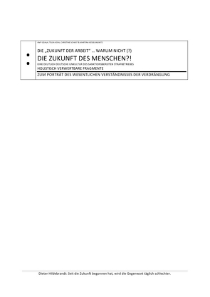 ZUKUNFT DER ARBEIT UND GEWALT / DIE „ZUKUNFT DER ARBEIT“ … WARUM NICHT (?) DIE ZUKUNFT DES MENSCHEN?! von Gdala,  Amy, KESSELINGNITZ,  MARTINA, Kohl,  Telea, Schast,  Christine