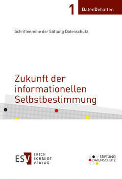 Zukunft der informationellen Selbstbestimmung von Bull,  Hans Peter, Giesen,  Thomas, Kühling,  Jürgen, Leutheusser-Schnarrenberger,  Sabine, Lewinski,  Kai von, Robrecht,  Bettina, Schaar,  Peter, Schramm,  Julia, Schulzki-Haddouti,  Christiana, Seemann,  Michael, Spiecker gen. Döhmann,  Indra, Stinner,  Julia, Trepte,  Sabine