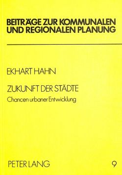 Zukunft der Städte von Hahn,  Ekhart