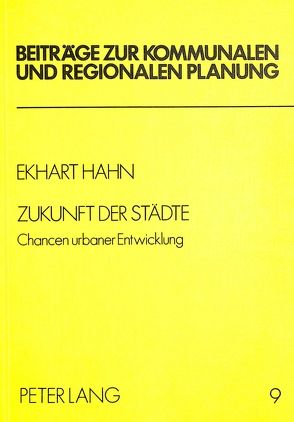 Zukunft der Städte von Hahn,  Ekhart