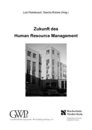 Zukunft des Human Resource Management von Packebusch,  Lutz, Rülicke,  Sascha