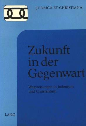 Zukunft in der Gegenwart