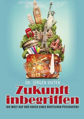 Zukunft inbegriffen von Dr. Vieten,  Jürgen