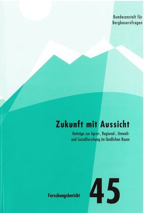 Zukunft mit Aussicht von Asamer Handler,  Marelli, Dax,  Thomas, Groier,  Michael, Hovorka,  Gerhard