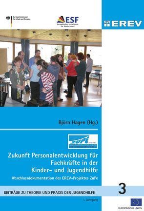 Zukunft Personalentwicklung für Fachkräfte in der Kinder- und Jugendhilfe von Hagen,  Björn