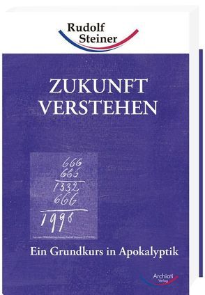 Zukunft verstehen, Band 1 von Steiner,  Rudolf