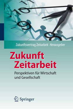 Zukunft Zeitarbeit von Breucker,  Georg, Calasan,  Vera, Dinges,  Andreas, Franken,  Heide, Speidel,  Christian