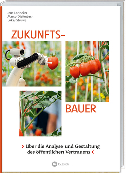 Zukunfts-Bauer von Diefenbach,  Marco, Lönneker,  Jens, Struwe,  Lukas