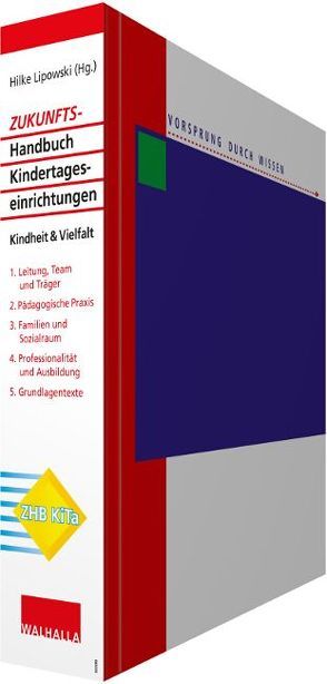 Zukunfts-Handbuch Kindertageseinrichtungen von Göb,  Melanie, Rieder-Aigner,  Hildegard