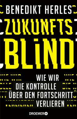 Zukunftsblind von Herles,  Benedikt